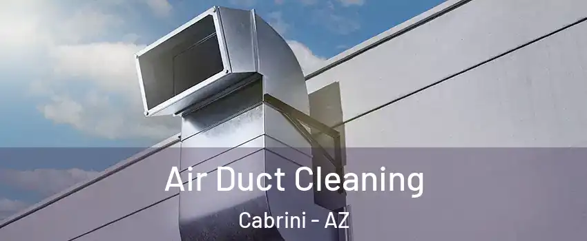 Air Duct Cleaning Cabrini - AZ