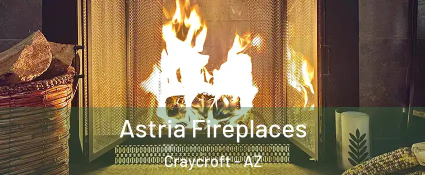 Astria Fireplaces Craycroft - AZ