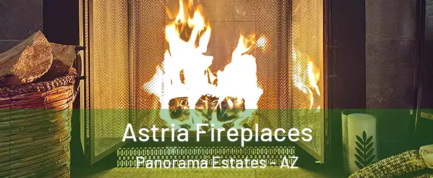 Astria Fireplaces Panorama Estates - AZ