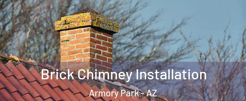 Brick Chimney Installation Armory Park - AZ