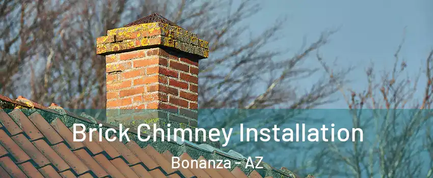 Brick Chimney Installation Bonanza - AZ