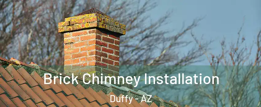 Brick Chimney Installation Duffy - AZ