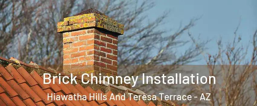 Brick Chimney Installation Hiawatha Hills And Teresa Terrace - AZ
