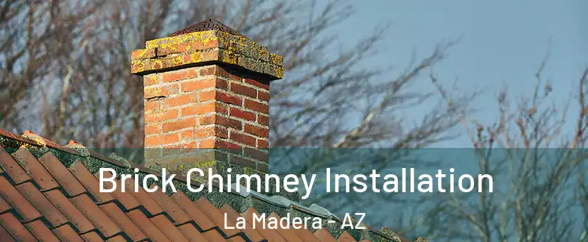 Brick Chimney Installation La Madera - AZ