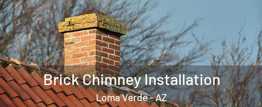 Brick Chimney Installation Loma Verde - AZ