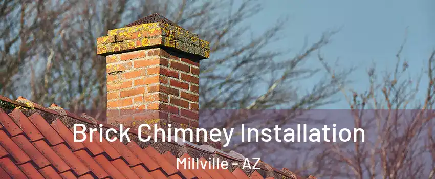 Brick Chimney Installation Millville - AZ