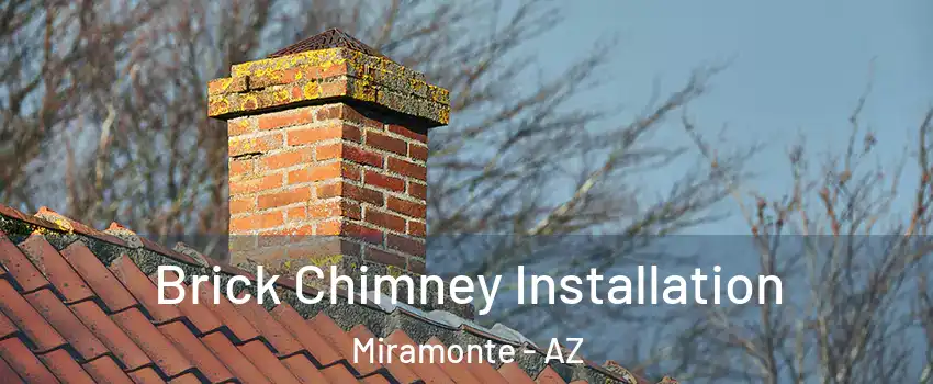 Brick Chimney Installation Miramonte - AZ
