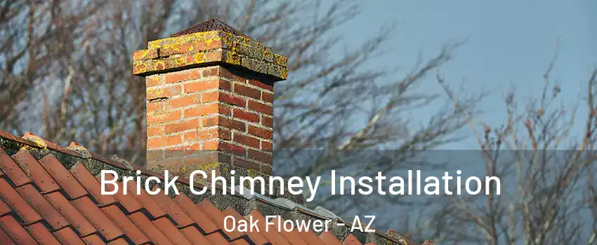 Brick Chimney Installation Oak Flower - AZ
