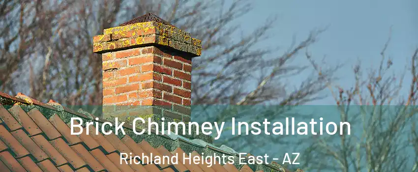 Brick Chimney Installation Richland Heights East - AZ