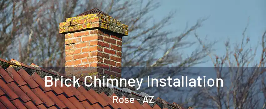 Brick Chimney Installation Rose - AZ
