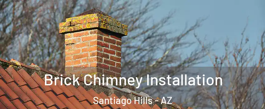 Brick Chimney Installation Santiago Hills - AZ
