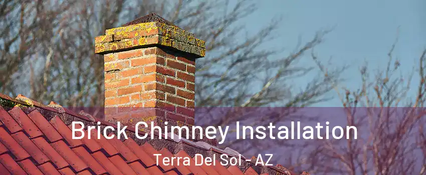 Brick Chimney Installation Terra Del Sol - AZ