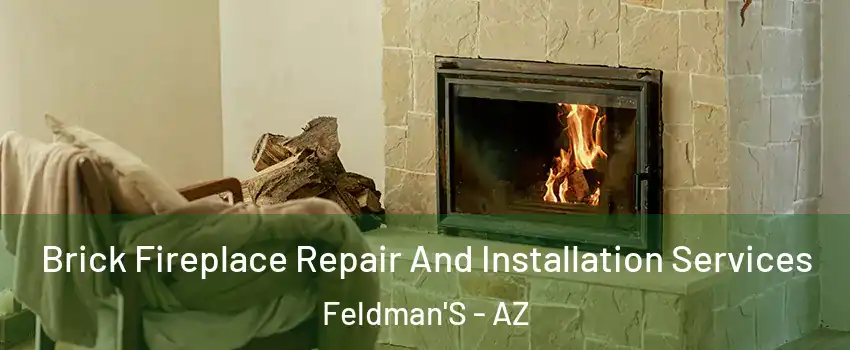 Brick Fireplace Repair And Installation Services Feldman'S - AZ