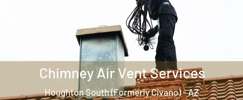 Chimney Air Vent Services Houghton South (Formerly Civano) - AZ