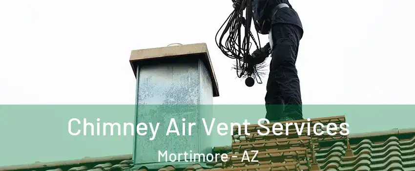 Chimney Air Vent Services Mortimore - AZ