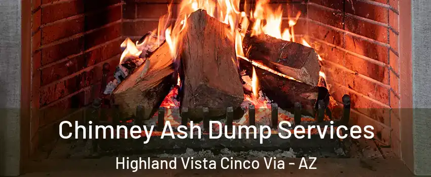 Chimney Ash Dump Services Highland Vista Cinco Via - AZ