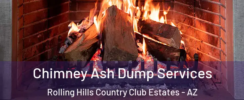 Chimney Ash Dump Services Rolling Hills Country Club Estates - AZ