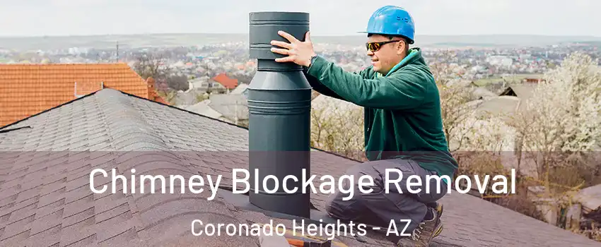 Chimney Blockage Removal Coronado Heights - AZ