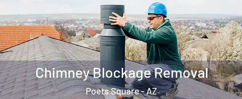 Chimney Blockage Removal Poets Square - AZ
