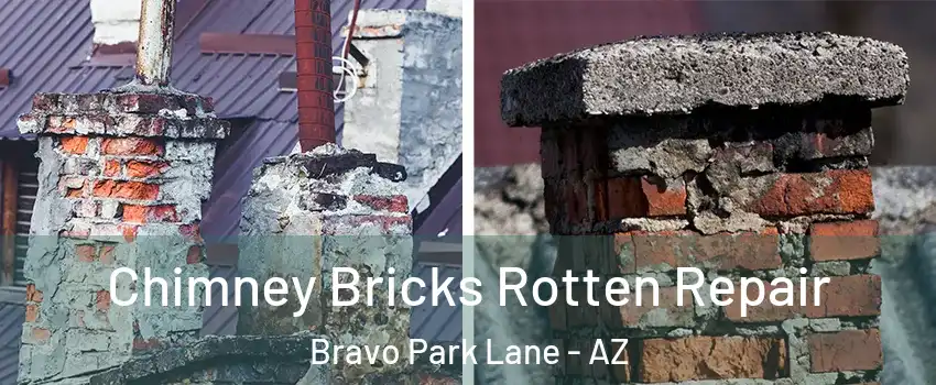 Chimney Bricks Rotten Repair Bravo Park Lane - AZ