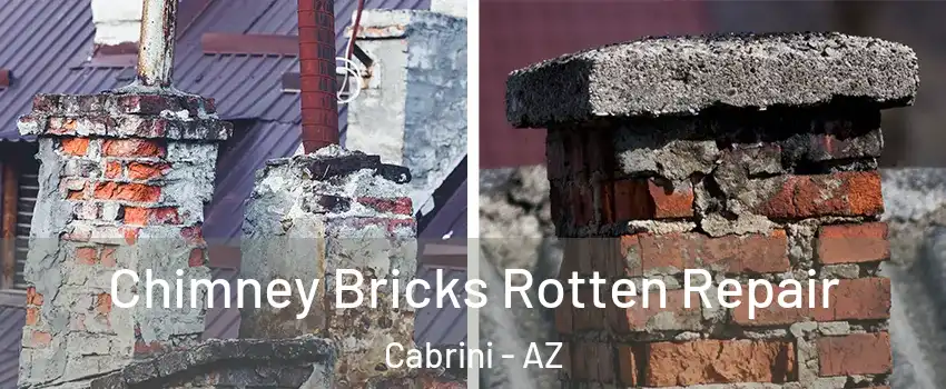 Chimney Bricks Rotten Repair Cabrini - AZ