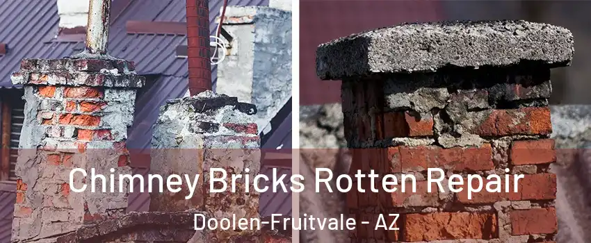 Chimney Bricks Rotten Repair Doolen-Fruitvale - AZ