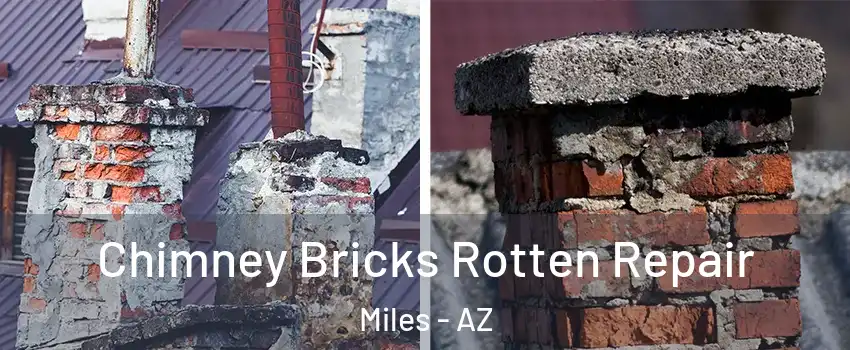 Chimney Bricks Rotten Repair Miles - AZ