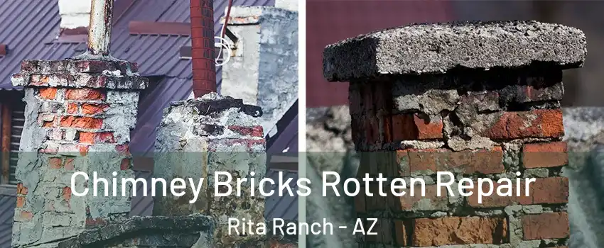 Chimney Bricks Rotten Repair Rita Ranch - AZ