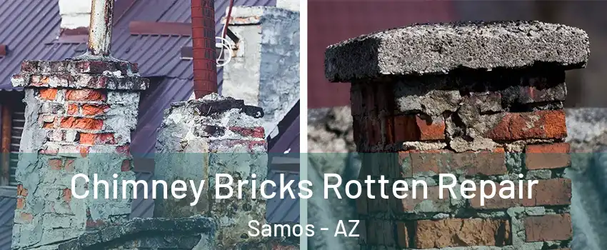 Chimney Bricks Rotten Repair Samos - AZ