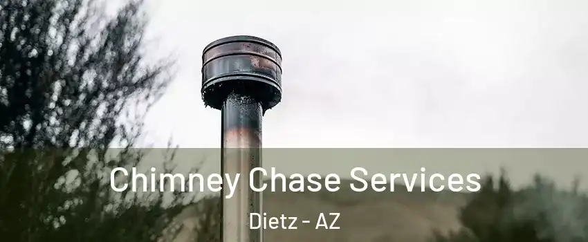 Chimney Chase Services Dietz - AZ