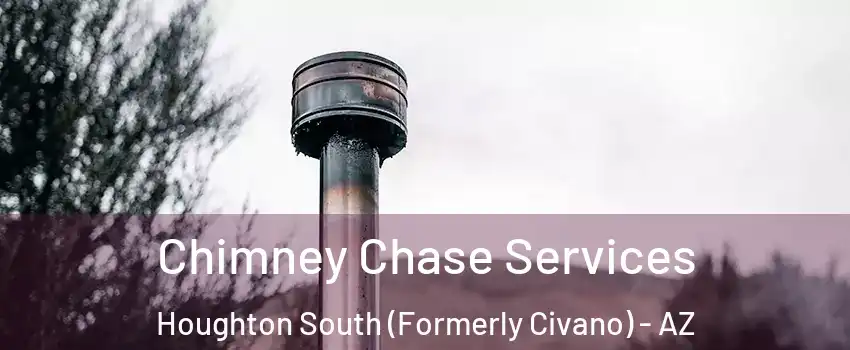Chimney Chase Services Houghton South (Formerly Civano) - AZ
