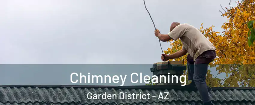 Chimney Cleaning Garden District - AZ