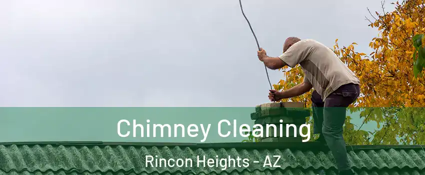 Chimney Cleaning Rincon Heights - AZ