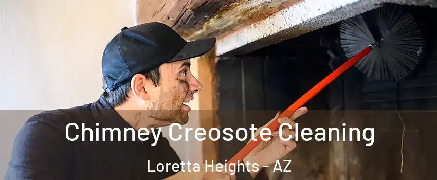 Chimney Creosote Cleaning Loretta Heights - AZ
