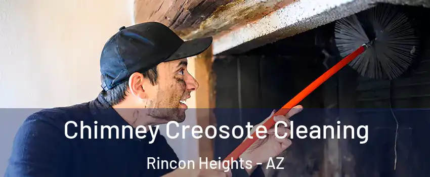 Chimney Creosote Cleaning Rincon Heights - AZ
