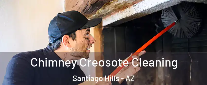 Chimney Creosote Cleaning Santiago Hills - AZ