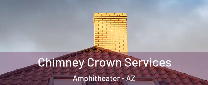 Chimney Crown Services Amphitheater - AZ