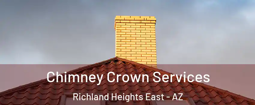 Chimney Crown Services Richland Heights East - AZ