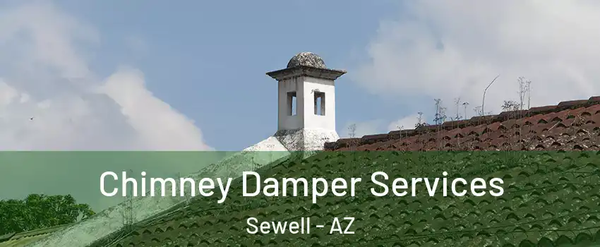 Chimney Damper Services Sewell - AZ