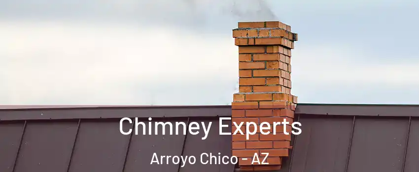 Chimney Experts Arroyo Chico - AZ