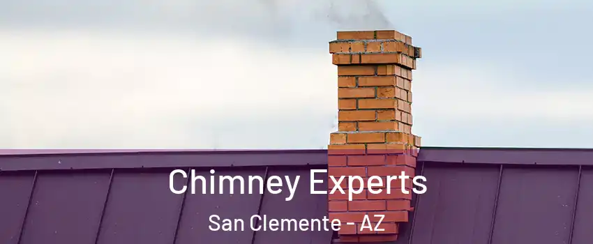 Chimney Experts San Clemente - AZ
