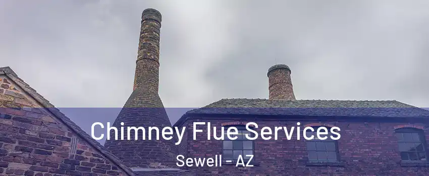 Chimney Flue Services Sewell - AZ
