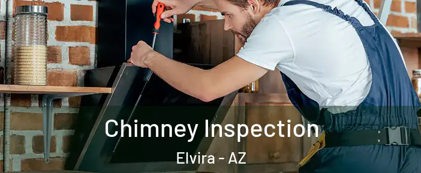 Chimney Inspection Elvira - AZ