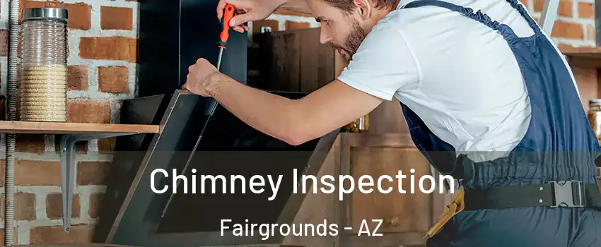 Chimney Inspection Fairgrounds - AZ