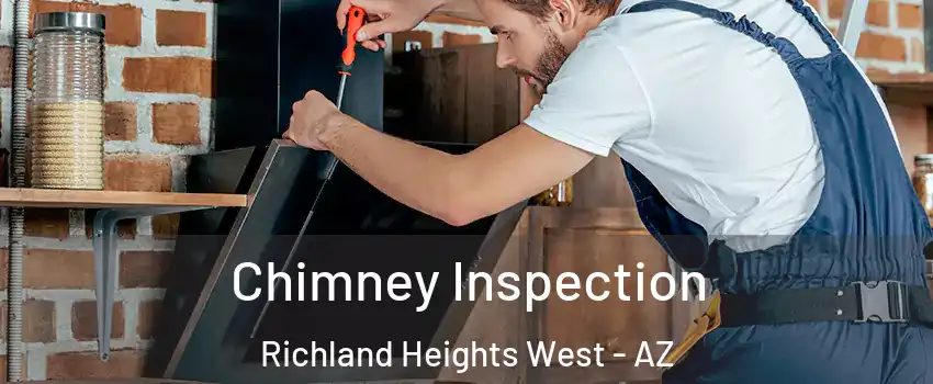 Chimney Inspection Richland Heights West - AZ
