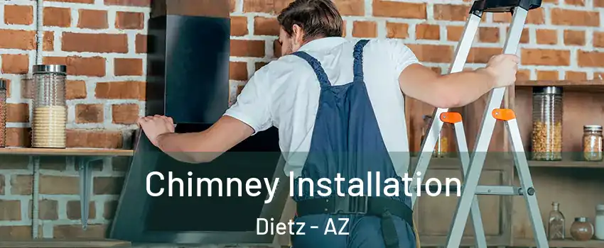 Chimney Installation Dietz - AZ