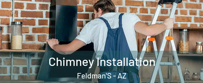 Chimney Installation Feldman'S - AZ