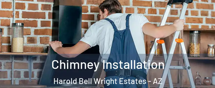 Chimney Installation Harold Bell Wright Estates - AZ