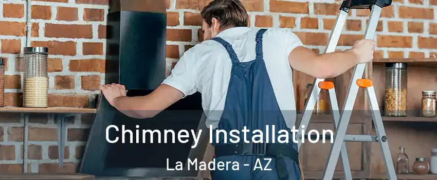 Chimney Installation La Madera - AZ