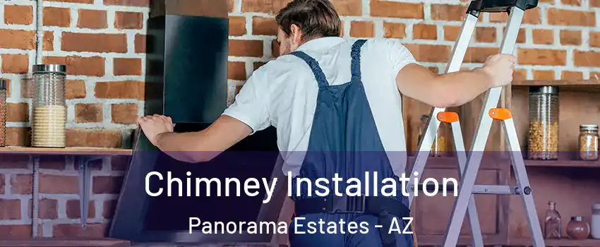 Chimney Installation Panorama Estates - AZ